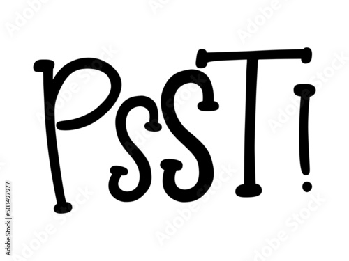 Psst word. Comic lettering. Text sound effects.