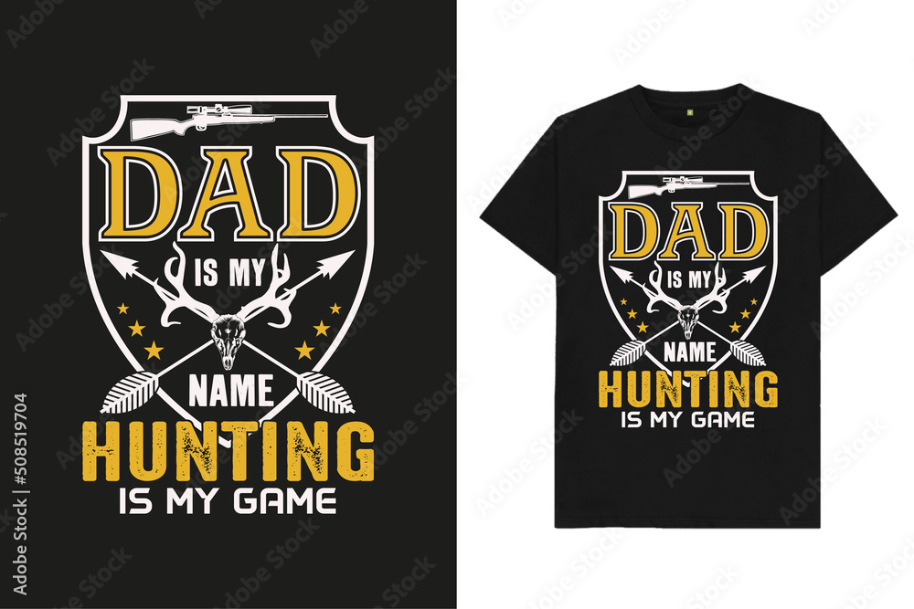 Hunting T-Shirt Vector for Happy Fathers Day Hunting T-Shirt Vector for Happy Fathers Day