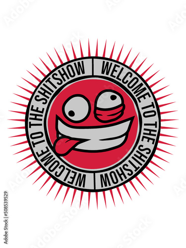 Gesicht Welcome Shitshow 