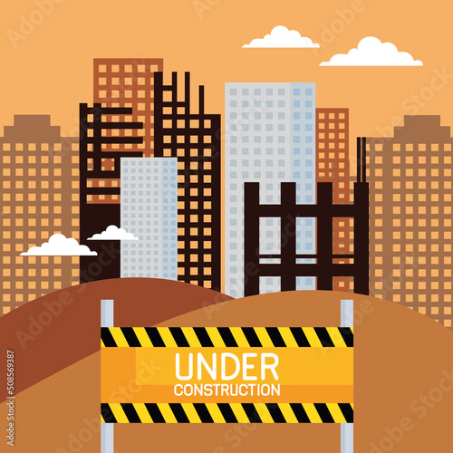 under construction label and buildings