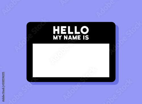 Hello my name is label sticker. Nametag with empty space for your name. Vector line icon for Business and Advertising