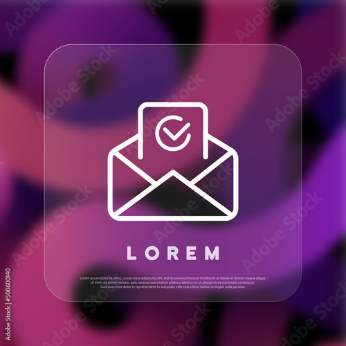 Envelope with document with checkmark icon. Letter. New message. Glassmorphism style. Vector line icon for Business and Advertising