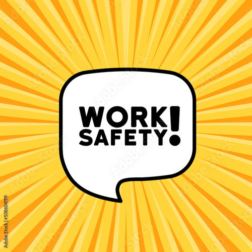 Speech bubble with Work safety text. Business concept. Boom retro comic style. Pop art style. Vector line icon for Business and Advertising