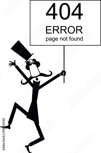 Error 404 page not found concept illustration, webpage banner. 
Long mustache man in the top hat holding a banner Error 404 page not found black on white template for web site
