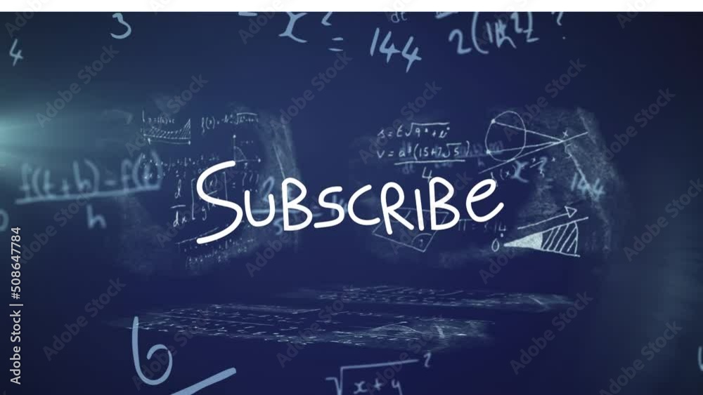 Animation of subscribe over navy background with math formulas Animation of subscribe over navy background with math formulas