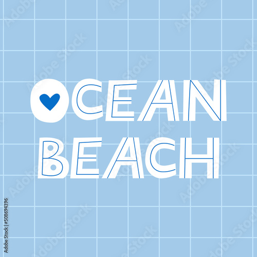 Summer greeting card. Ocean beach vector lettering on isolated background. Summer quote illustration on blue background