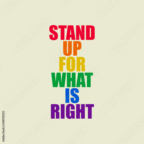 Pride Month banner. Vector illustration for the International Day against Homophobia LGBT. 'Stand Up By What Is Right'