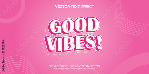Good Vibes pink retro editable text effect