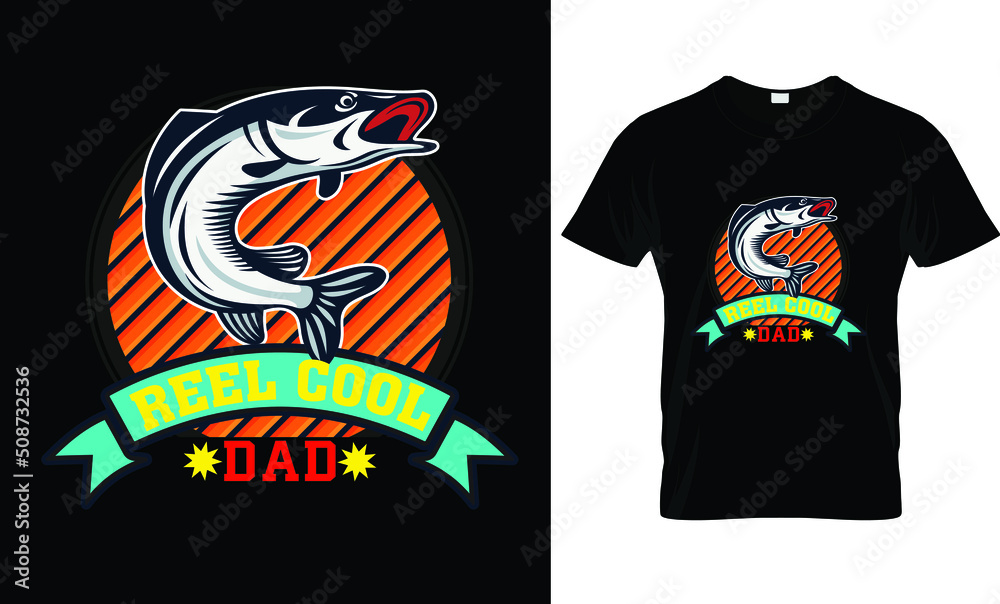 Reel Cool Dad T Shirt Design