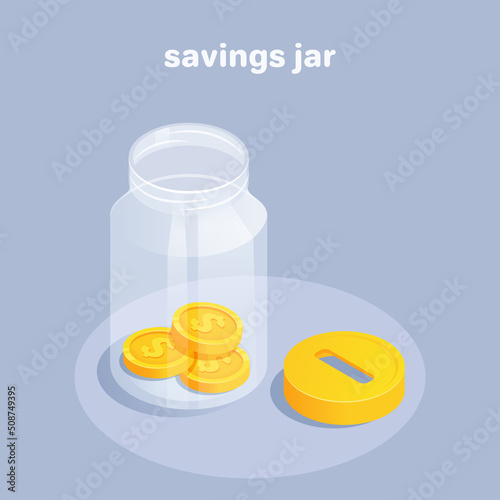 isometric vector illustration on a gray background, a glass transparent jar with gold coins and a lid with a hole, a piggy bank and the accumulation of fianns