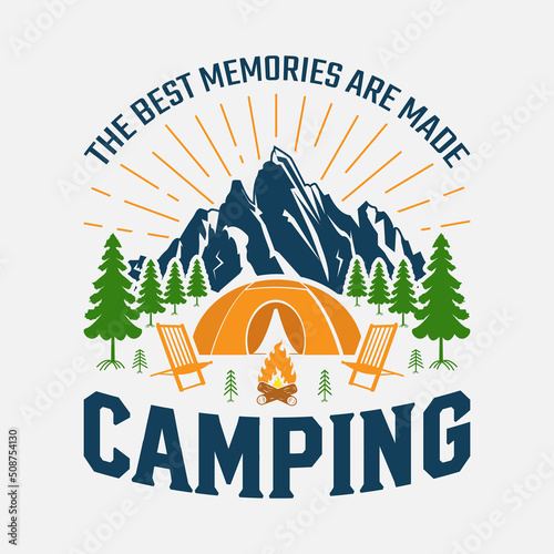 The Best Memories Are Made Camping - Camping t-shirt design, Camping quotes, typography for t-shirt, poster, sticker and card