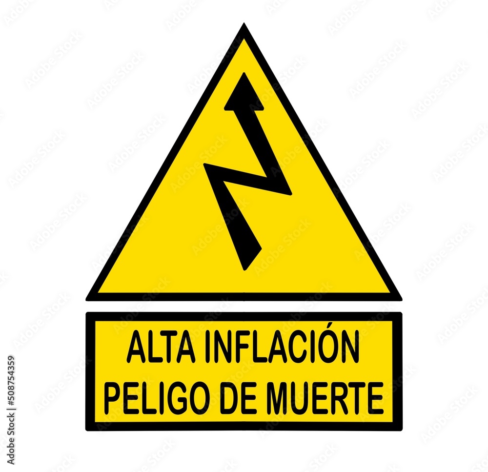 Alta inflación, peligro de muerte. Señal sarcástica sobre inflación y economía. Alta inflación, peligro de muerte. Señal sarcástica sobre inflación y economía.