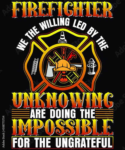 Firefighter t shirt design vector, firefighter vector, vector art, firefighter typography vector photo