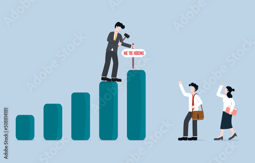 Company recruitment due to good business performance, adding job position to meet higher workload concept. Entrepreneur putting up for recruitment sign on rising bar graph to increase number of staff.