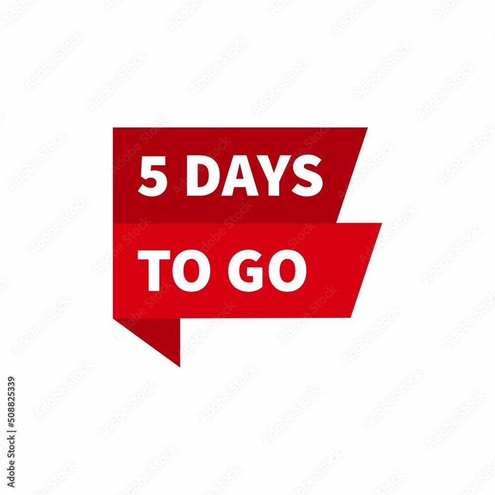 5 days to go red label on white background. Vector stock illustration. 5 days to go red label on white background. Vector stock illustration.
