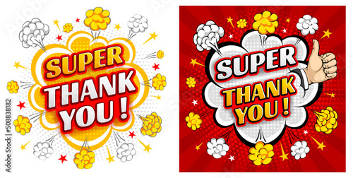 Comic speech bubble, like an explosion, with phrase Super, Thank you and thumb up gesture. Bright dynamic cartoon design in retro pop art style with halftone effect. Vector illustration
