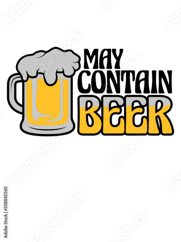 May Contain Beer Spruch 