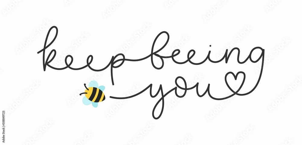 Keep beeing you inspirational cute design with bees and lettering. Bee quote for print, greeting card, slogan, poster. Self love and kindness concept with flying bees. Be yourself Vector illustration - obrazy, fototapety, plakaty 