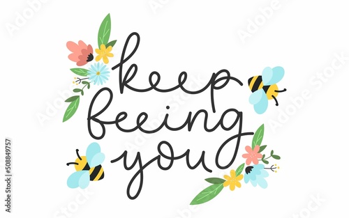 Keep beeing you inspirational cute design with bees and lettering. Bee quote for print, greeting card, slogan, poster. Self love and kindness concept with flying bees. Be yourself Vector illustration