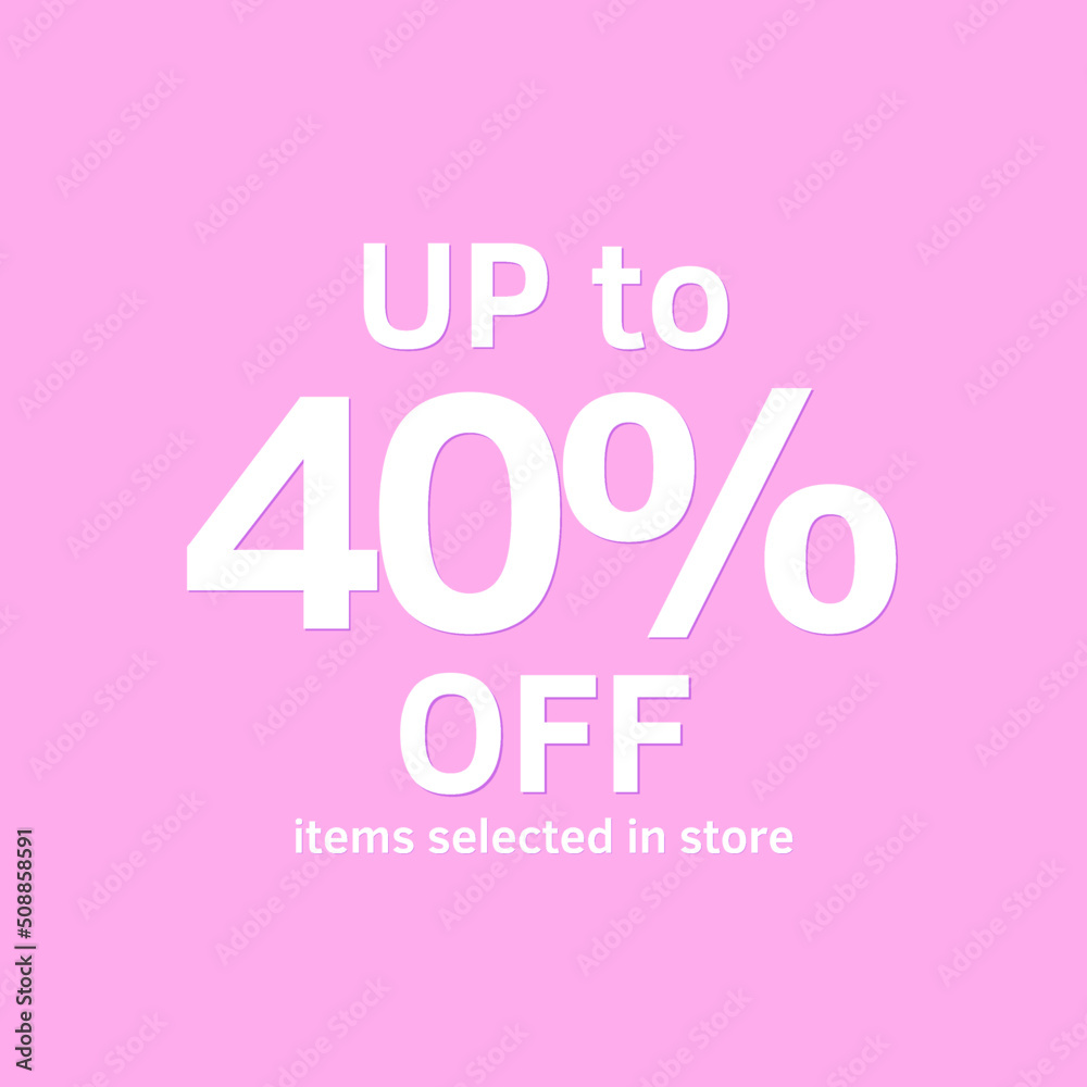 40% off, UP tô, Selected items in the online store, Pink background, percent 40% off, UP tô, Selected items in the online store, Pink background, percent