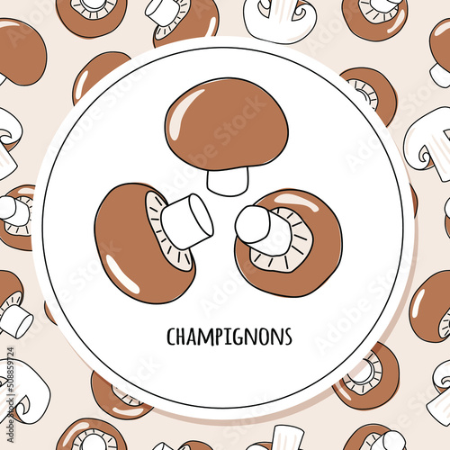 Seamless pattern with champignon mushroom. Vector illustration.