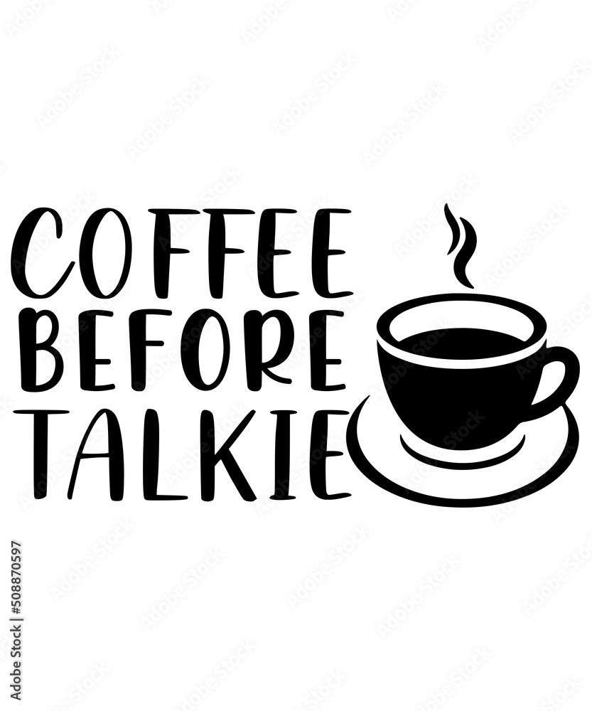 Coffee Before Talkie
Welcome to my Design,
I am a specialized t-shirt Designer.

Description : 
✔ 100% Copy Right Free
✔ Trending Follow T-shirt Design. 
✔ 300 dpi regulation Source file
✔ Easy to mod