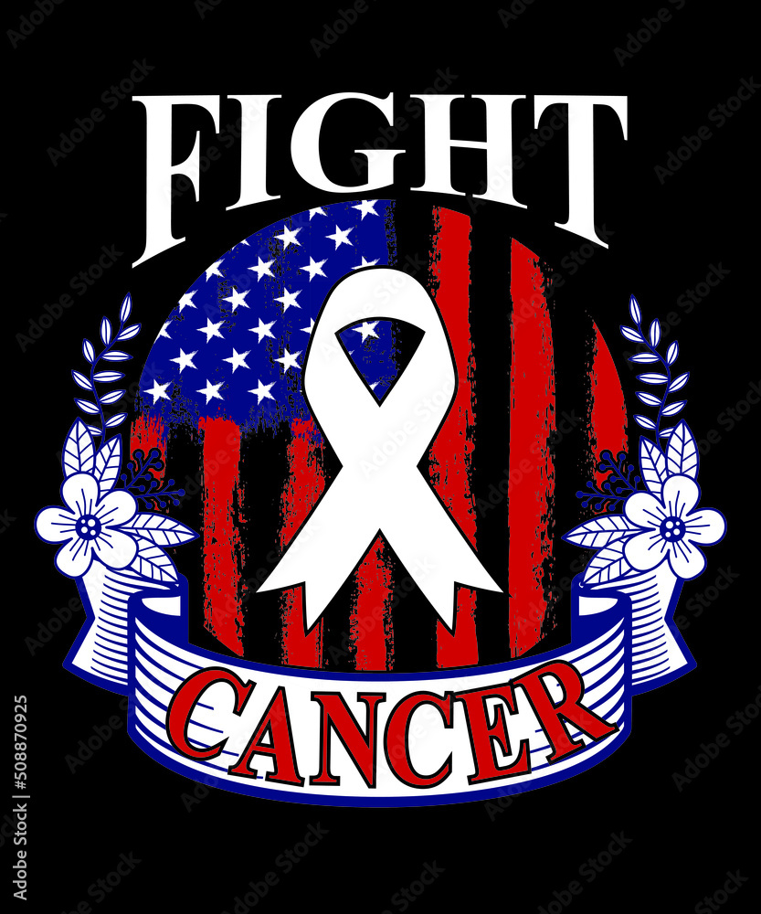 fight cancer t-shirt design Welcome to my Design, I am a specialized t