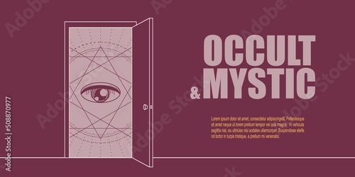 Open door leading to occult mystic word. Esoteric and philosophic banner concept