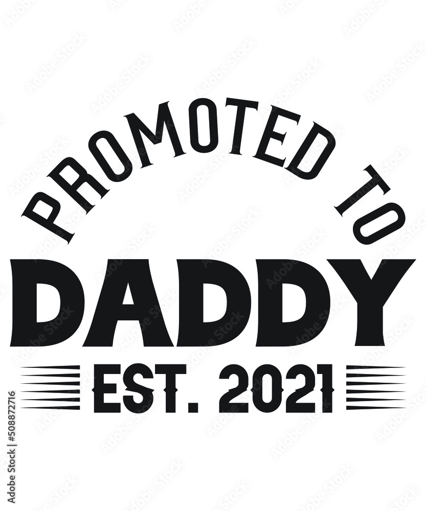  promoted to daddy est.2021 t-shirt design
Welcome to my Design,
I am a specialized t-shirt Designer.

Description : 
✔ 100% Copy Right Free
✔ Trending Follow T-shirt Design. 
✔ 300 dpi regulation Sou
