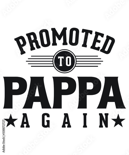 promoted to pappa again t-shirt design
Welcome to my Design,
I am a specialized t-shirt Designer.

Description : 
✔ 100% Copy Right Free
✔ Trending Follow T-shirt Design. 
✔ 300 dpi regulation Source  photo
