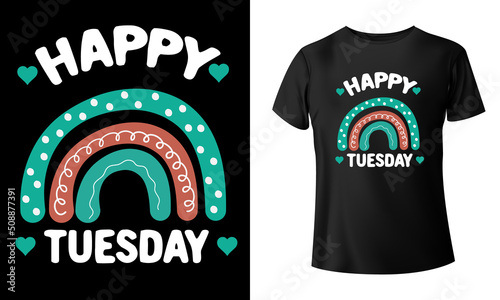Happy Tuesday t-shirt design