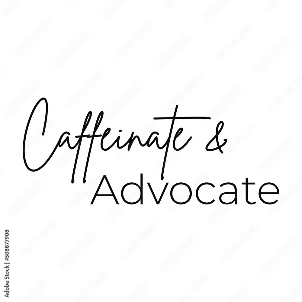 caffeinate and advocate design eps