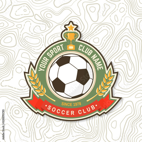 Soccer, football club patch design. Vector illustration.