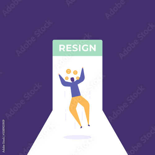 resign for success, resign for freedom. out of work to be free. stop working to be happy. a man who is happy because he has quit his job. former employee. flat cartoon illustrations. design concept