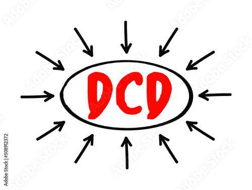 DCD Developmental Coordination Disorder - lifelong condition that makes it hard to learn motor skills and coordination, acronym text concept with arrows