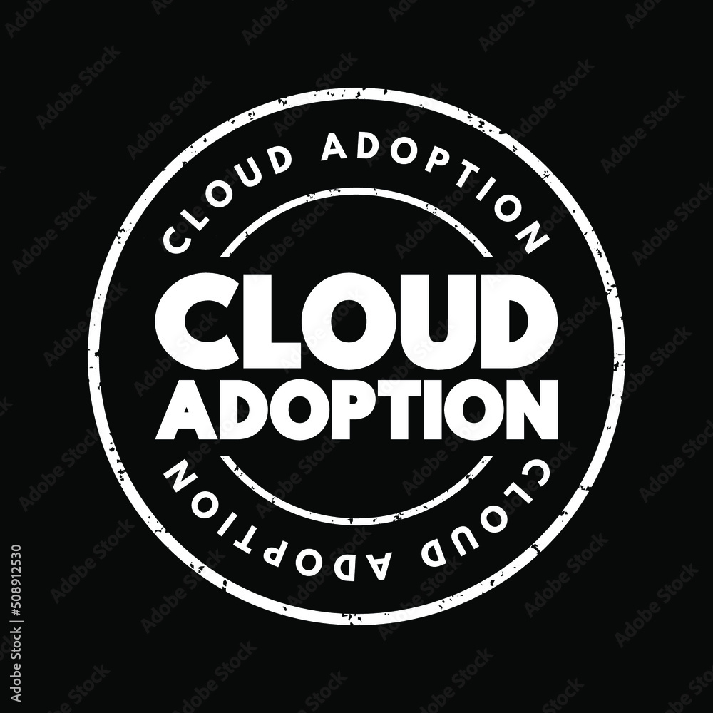 Cloud Adoption text stamp, concept background