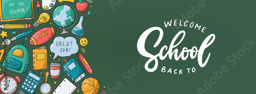 School banner for social media, prints, poster, cards, etc decorated with lettering quote and hand drawn doodles on green chalkboard background. EPS 10