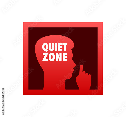 Quiet zone, no sound. Keep silence. Vector stock illustration.