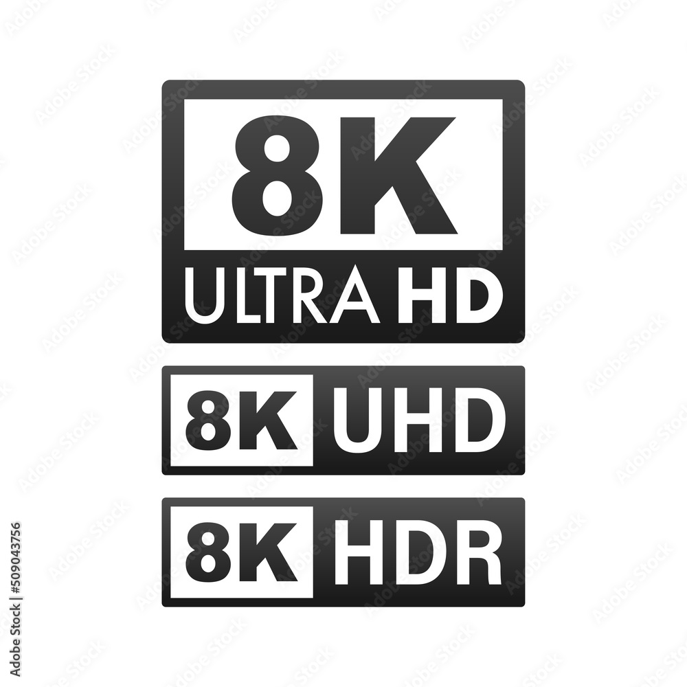 8K Ultra HD label. High technology. LED television display. Vector illustration 8K Ultra HD label. High technology. LED television display. Vector illustration