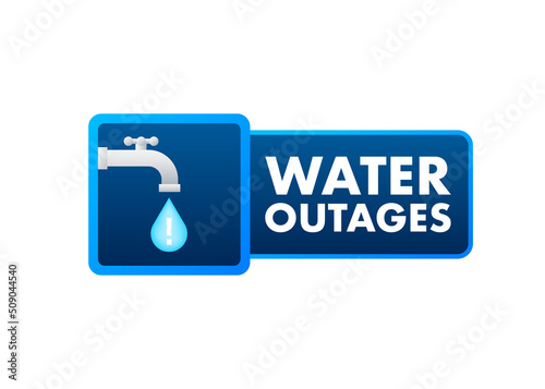 Water outages, great design for any purposes. Vector illustration design
