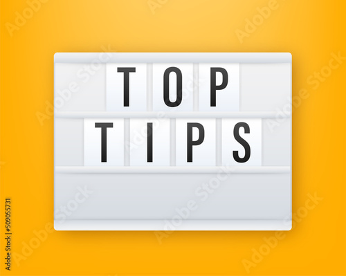3D lightbox with Top tips. Vector illustration.