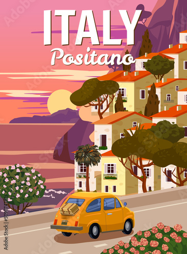 Retro Poster Italy, Positano resort, Amalfi coast. Road retro car, mediterranean romantic landscape, mountains, seaside town, sailboat, sea. Retro travel poster
