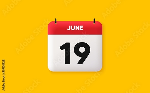 Calendar date 3d icon. 19th day of the month icon. Event schedule date. Meeting appointment time. Agenda plan, June month schedule 3d calendar and Time planner. 19th day day reminder. Vector