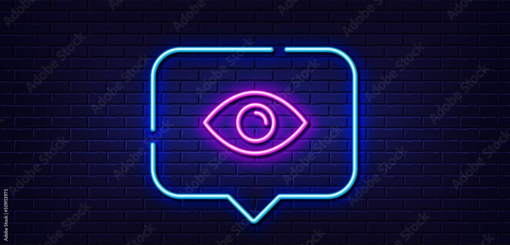Neon light speech bubble. Eye line icon. Look or Optical Vision sign. View or Watch symbol. Neon light background. Eye glow line. Brick wall banner. Vector