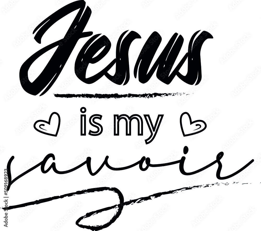 christianity text. Jessus my savoir christianity text. Jessus my savoir