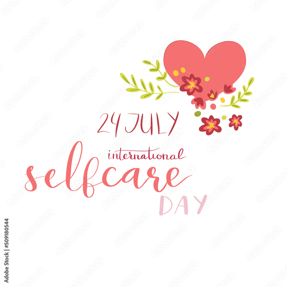 International self care day 24 July hand lettering vector illustration