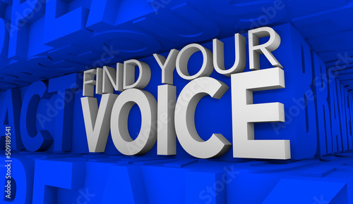 Find Your Voice Speak Up Take Action Fight For You Words 3d Illustration