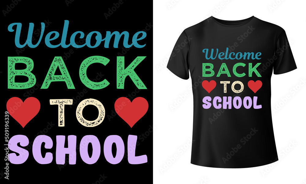Welcome back to school t-shirt design Welcome back to school t-shirt design
