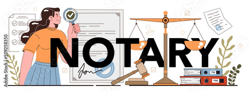 Notary typographic header. Professional lawyer signing and legalizing