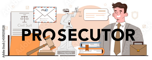 Prosecutor typographic header. Court attorney processing civil